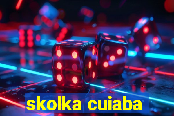 skolka cuiaba